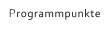 Programmpunkte